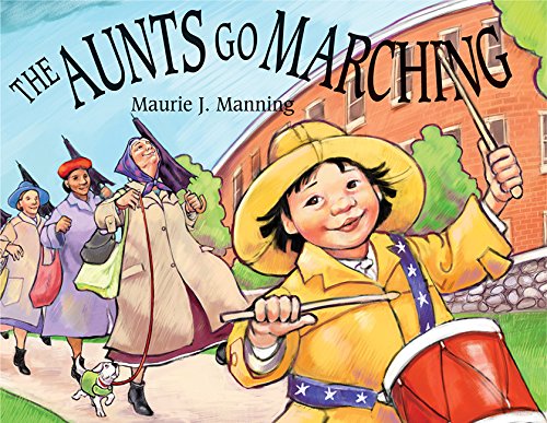 Beispielbild fr The Aunts Go Marching zum Verkauf von Better World Books