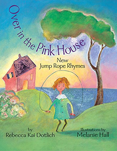 Stock image for Over in the Pink House: New Jump Rope Rhymes for sale by Ergodebooks