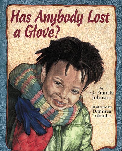 Beispielbild fr Has Anybody Lost a Glove? zum Verkauf von Better World Books: West