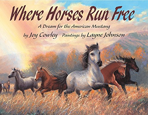 Beispielbild fr Where Horses Run Free: A Dream for the American Mustang zum Verkauf von Half Price Books Inc.