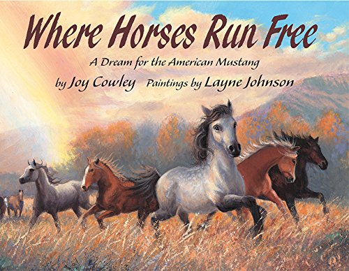 Stock image for Where Horses Run Free: A Dream for the American Mustang for sale by Half Price Books Inc.