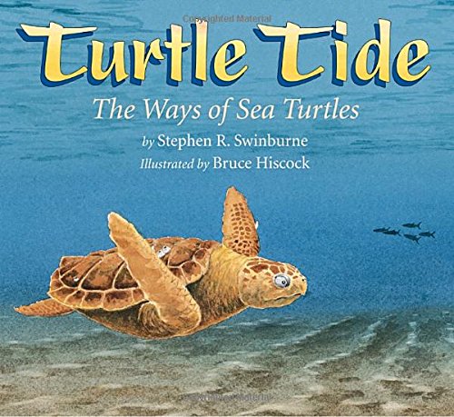 Stock image for Turtle Tide: The Ways of Sea Turtles for sale by Wonder Book