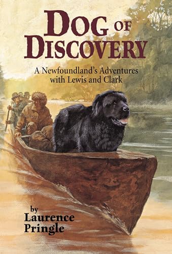 Stock image for Dog of Discovery: A Newfoundland's Adventures with Lewis and Clark for sale by SecondSale