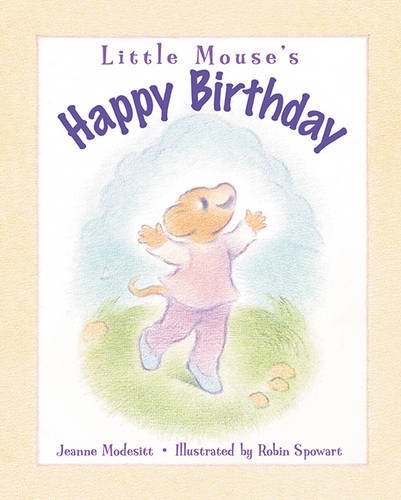 Stock image for Little Mouses Happy Birthday for sale by Top Notch Books