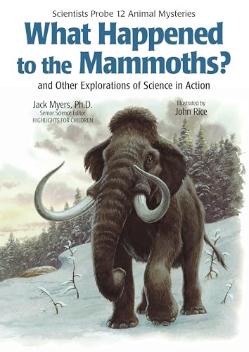 9781590782804: What Happened to the Mammoths?: And Other Explorations of Science in Action (Scientists Probe 12 Animal Mysteries)