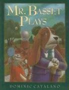 Stock image for Mr. Basset Plays for sale by Blue Marble Books LLC