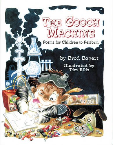 Stock image for The Gooch Machine: Poems for Children to Perform for sale by HPB-Diamond