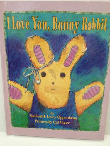 Beispielbild fr I Love You, Bunny Rabbit zum Verkauf von Better World Books