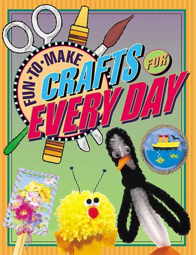 Imagen de archivo de Fun-to-make Crafts For Every Day a la venta por Ergodebooks