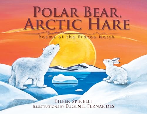 Beispielbild fr Polar Bear, Arctic Hare: Poems of the Frozen North zum Verkauf von SecondSale