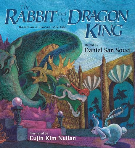 Beispielbild fr The Rabbit and the Dragon King : Based on a Korean Folk Tale zum Verkauf von Better World Books