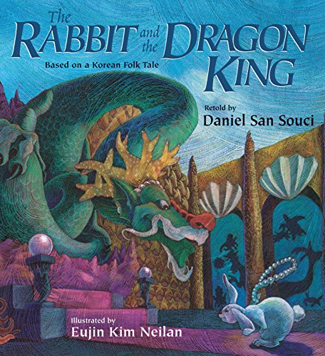 Stock image for The Rabbit and the Dragon King : Based on a Korean Folk Tale for sale by Better World Books