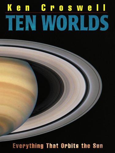 Imagen de archivo de Ten Worlds : Everything That Orbits the Sun a la venta por Better World Books: West