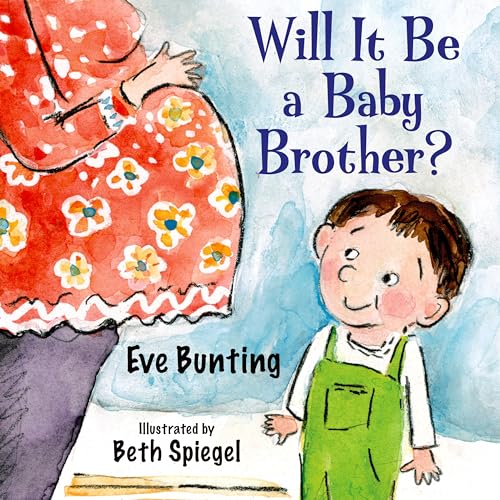 Stock image for Will It Be a Baby Brother? for sale by Better World Books