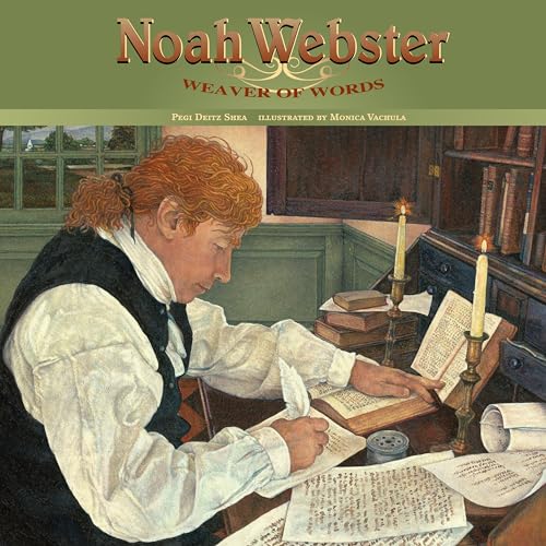 9781590784419: Noah Webster: Weaver of Words