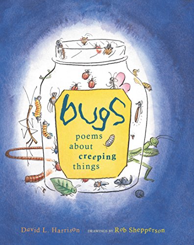 Beispielbild fr Bugs : Poems about Creeping Things zum Verkauf von Better World Books