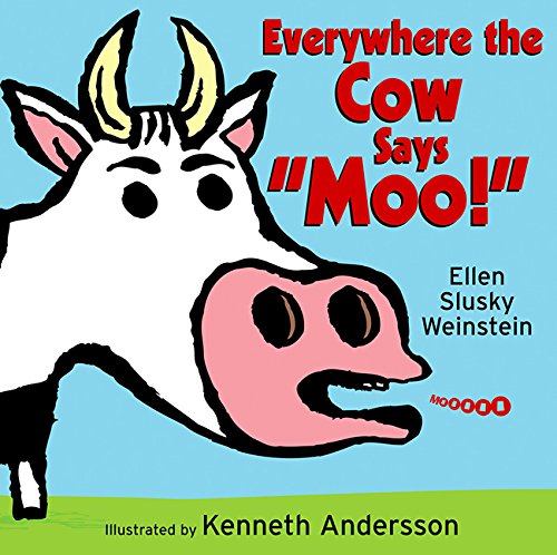 Stock image for Everywhere the Cow Says Moo! for sale by Better World Books: West