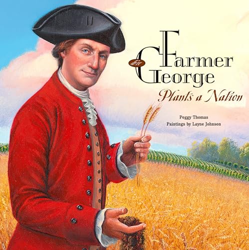 Imagen de archivo de Farmer George Plants a Nation a la venta por Jenson Books Inc