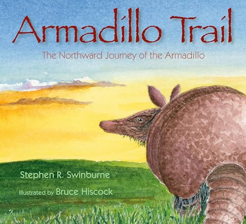 9781590784631: Armadillo Trail: The Northward Journey of the Armadillo