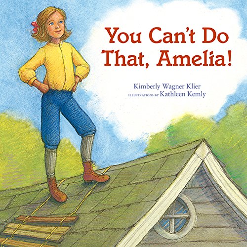 Beispielbild fr You Can't Do That, Amelia! zum Verkauf von Better World Books