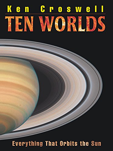 Imagen de archivo de Ten Worlds: Everything that Orbits the Sun a la venta por Housing Works Online Bookstore