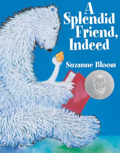 9781590785324: A Splendid Friend, Indeed (Goose and Bear stories)