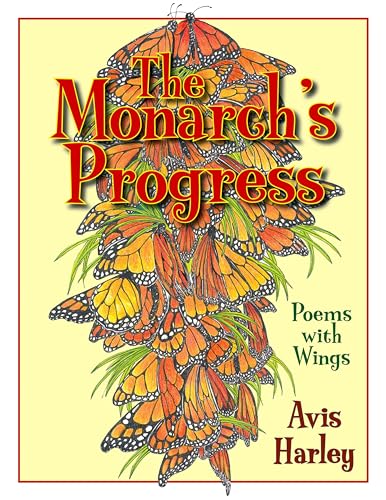 9781590785584: The Monarch's Progress: Poems with Wings