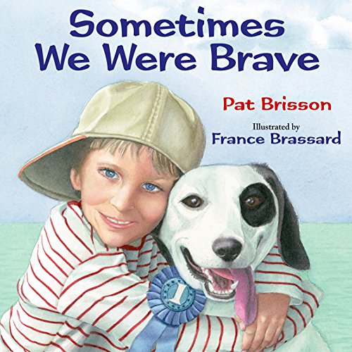 Beispielbild fr Sometimes We Were Brave zum Verkauf von Better World Books