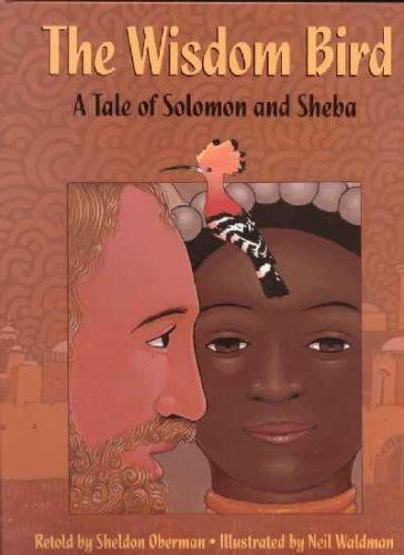 Stock image for The Wisdom Bird: A Tale of Solomon and Sheba for sale by Wonder Book