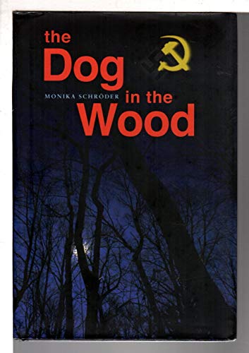 Beispielbild fr The Dog in the Wood zum Verkauf von Better World Books