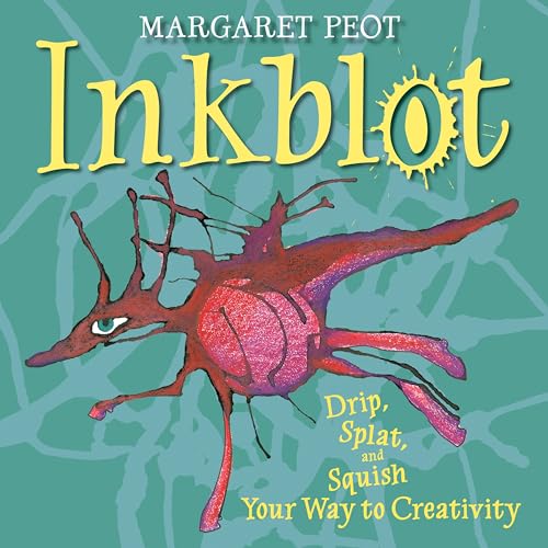 Stock image for Inkblot : Drip, Splat, and Squish Your Way to Creativity for sale by Better World Books: West