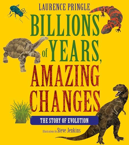 Stock image for Billions of Years, Amazing Changes : The Story of Evolution for sale by Better World Books: West