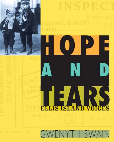 Stock image for Hope and Tears : Ellis Island Voices for sale by Better World Books