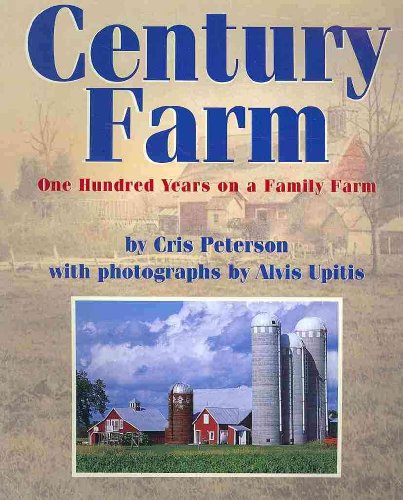 Stock image for Century Farm: One Hundred Years on a Family Farm for sale by SecondSale