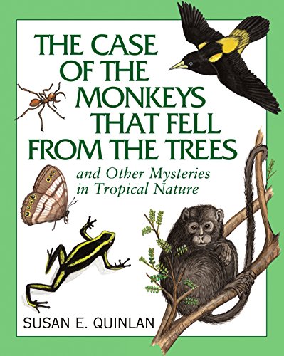 9781590787755: The Case of the Monkeys That Fell from the Trees: And Other Mysteries in Tropical Nature