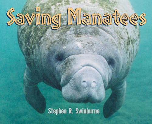 Beispielbild fr Saving Manatees zum Verkauf von Wonder Book