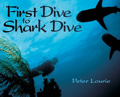 Beispielbild fr First Dive to Shark Dive zum Verkauf von Wonder Book