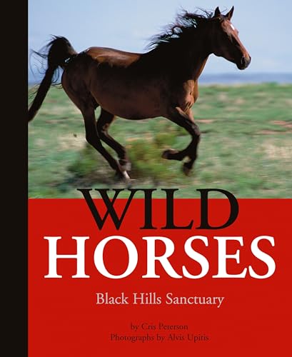 Imagen de archivo de Wild Horses: Black Hills Sanctuary a la venta por Irish Booksellers