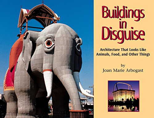 Beispielbild fr Buildings in Disguise : Architecture That Looks Like Animals, Food, and Other Things zum Verkauf von Better World Books