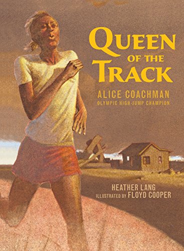 Imagen de archivo de Queen of the Track: Alice Coachman, Olympic High-Jump Champion a la venta por Goodwill of Colorado