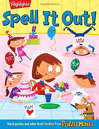 Stock image for Spell It Out!: Word Puzzles and Other Brain Benders from Puzzlemania for sale by ThriftBooks-Atlanta