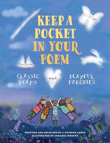 Stock image for Keep a Pocket in Your Poem : Classic Poems and Playful Parodies for sale by Better World Books