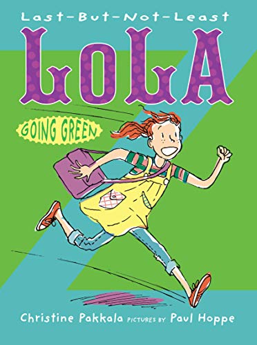 9781590789353: Last-But-Not-Least Lola Going Green