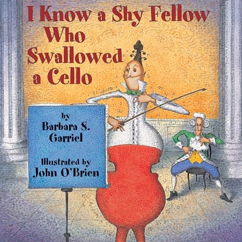 Beispielbild fr I Know a Shy Fellow Who Swallowed a Cello zum Verkauf von Wonder Book