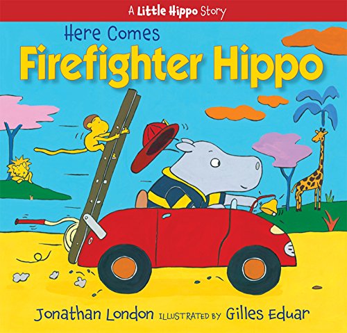 Stock image for Here Comes Firefighter Hippo for sale by Better World Books