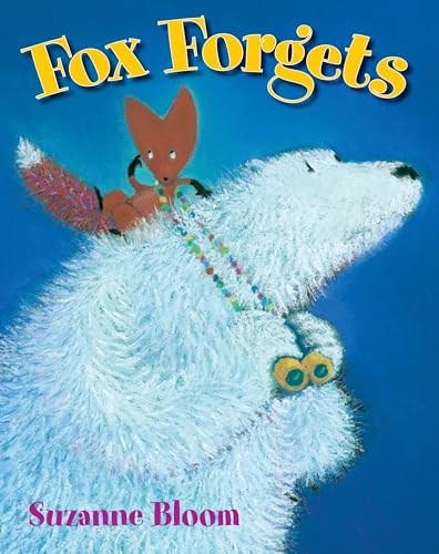 Stock image for Fox Forgets (Goose and Bear Stories) for sale by Your Online Bookstore