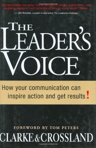 Imagen de archivo de The Leader's Voice: How Your Communication Can Inspire Action and Get Results! a la venta por Your Online Bookstore