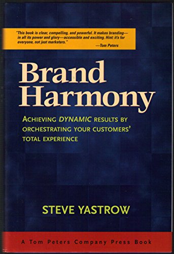 Imagen de archivo de Brand Harmony: Achieving Dynamic Results by Orchestrating Your Customers Total Experience a la venta por Books-FYI, Inc.