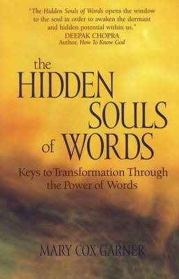 Stock image for The Hidden Souls of Words: Keys to Transformation Through the Power of Words for sale by Wonder Book