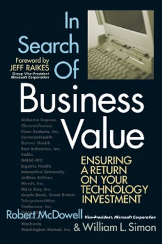 Beispielbild fr In Search Of Business Value: Insuring a Return on your Technology Investment zum Verkauf von Ammareal